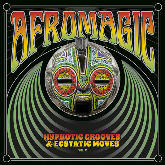 Afromagic: Hypnotic Grooves & Ecstatic Moves Vol 2