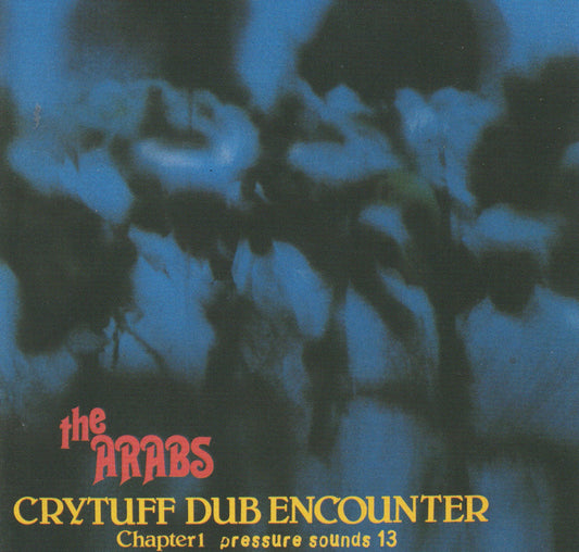 Prince Far I and the Arabs - Crytuff Dub Encounter Chapter 1
