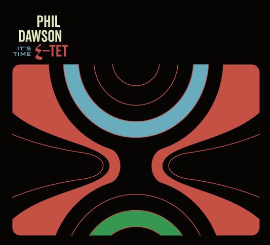 Phil Dawson Quintet - It's Time vinyl album
