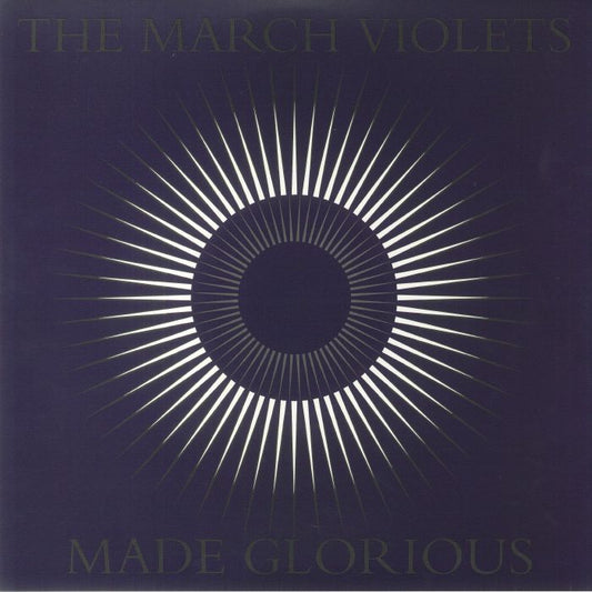 March Violets - Made Glorious vinyl album