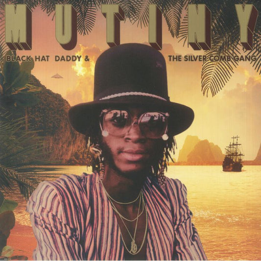 Mutiny - Black Hat Daddy & The Silver Comb Gang