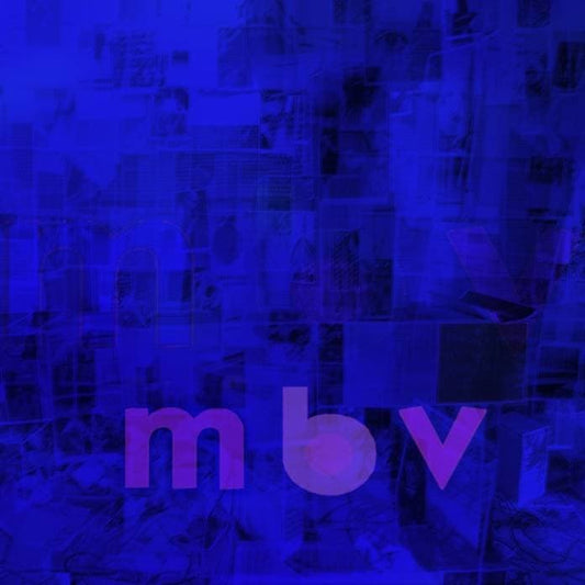 my bloody valentine - m b v vinyl LP