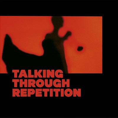 Talking Through Repetition