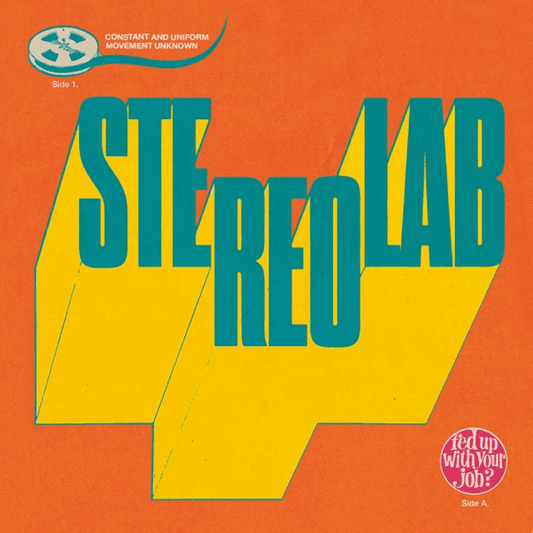 Stereolab - Fed Up With Your Job / Constant And Uniform Movement Unknown 7 inch