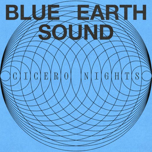 Blue Earth Sound Cicero Nights vinyl LP