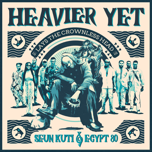 Seun Kuti and Egypt 80 - Heavier Yet (Lays the Crownless Head)