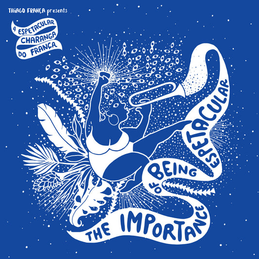 A Espetacular Charanga do França - The Importance Of Being Espetacular vinyl album