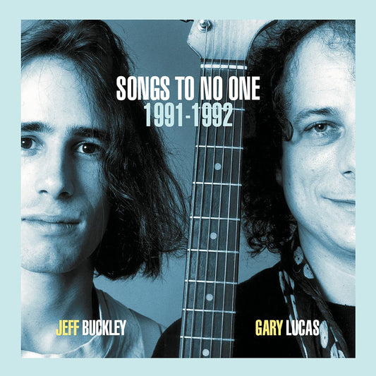 Jeff Buckley and Gary Lucas - Songs to no one album