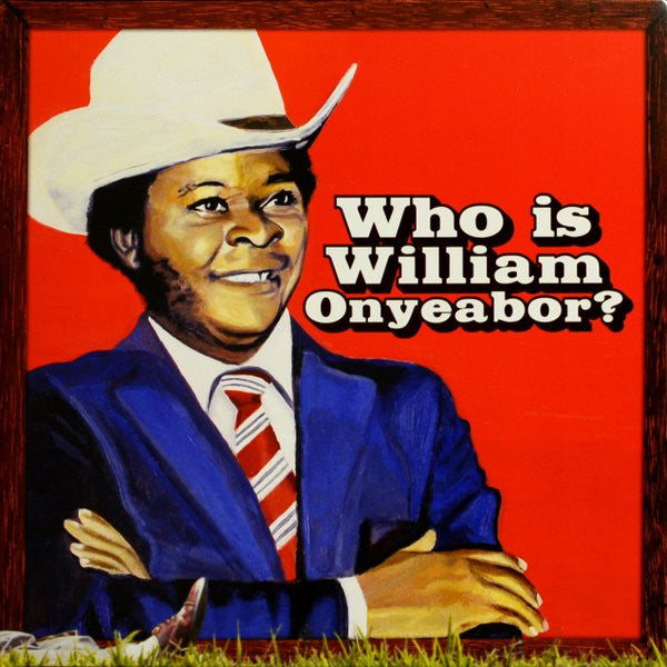 Who Is William Onyeabor?